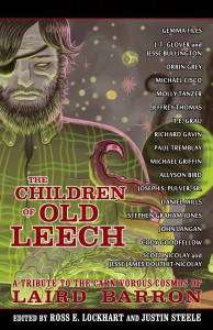 The Children of Old Leech: A Tribute to the Carnivorous Cosmos of Laird Barron