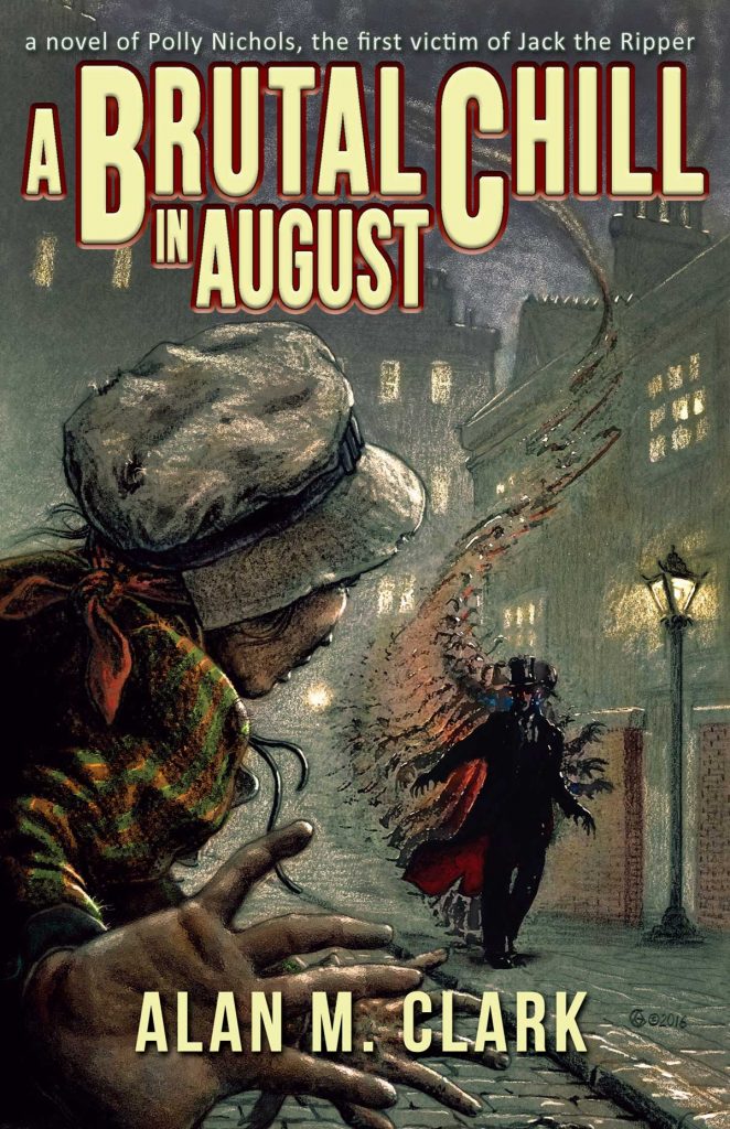 A Brutal Chill in August by Alan M. Clark