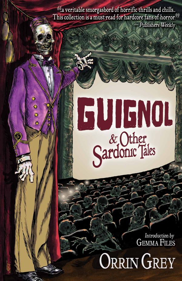 Guignol & Other Sardonic Tales by Orrin Grey