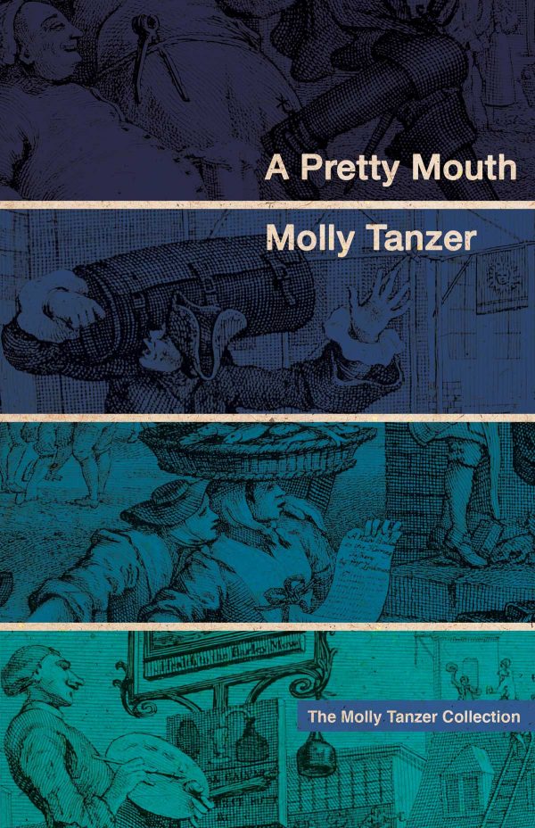 A Pretty Mouth by Molly Tanzer
