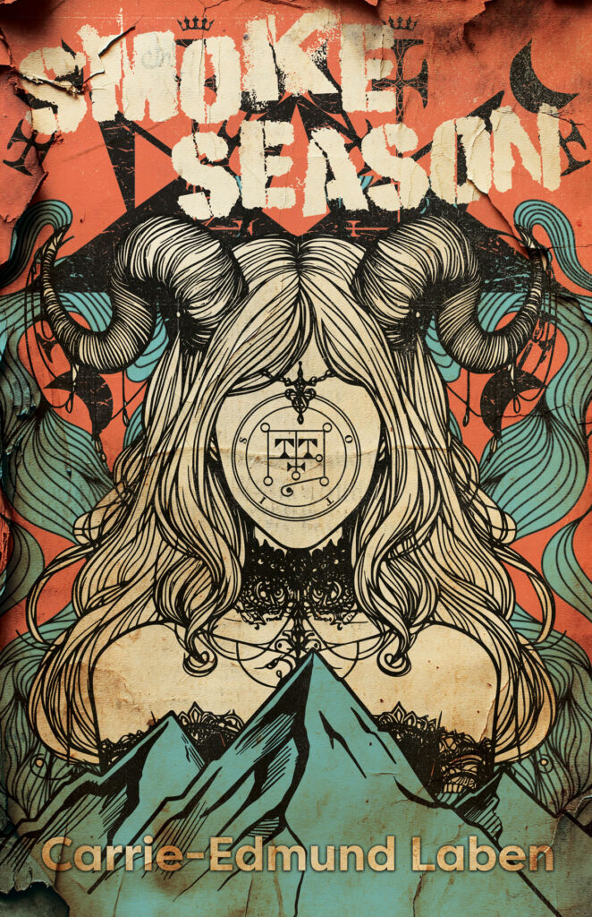 Smoke Season by Carrie-Edmund Laben