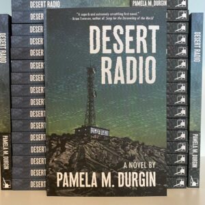 Desert Radio by Pamela M. Durgin